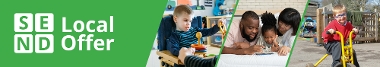 The Local Offer Banner, with images of a child playing in a highchair, a family looking at information together, and a child in a playground on a yellow bike.