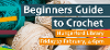 Beginners guide for crochet